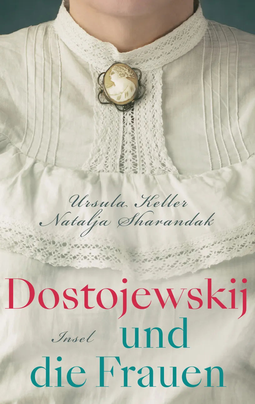 Buchcover von 'Dostojewskij und die Frauen' - Gebundene Ausgabe von Ursula Keller