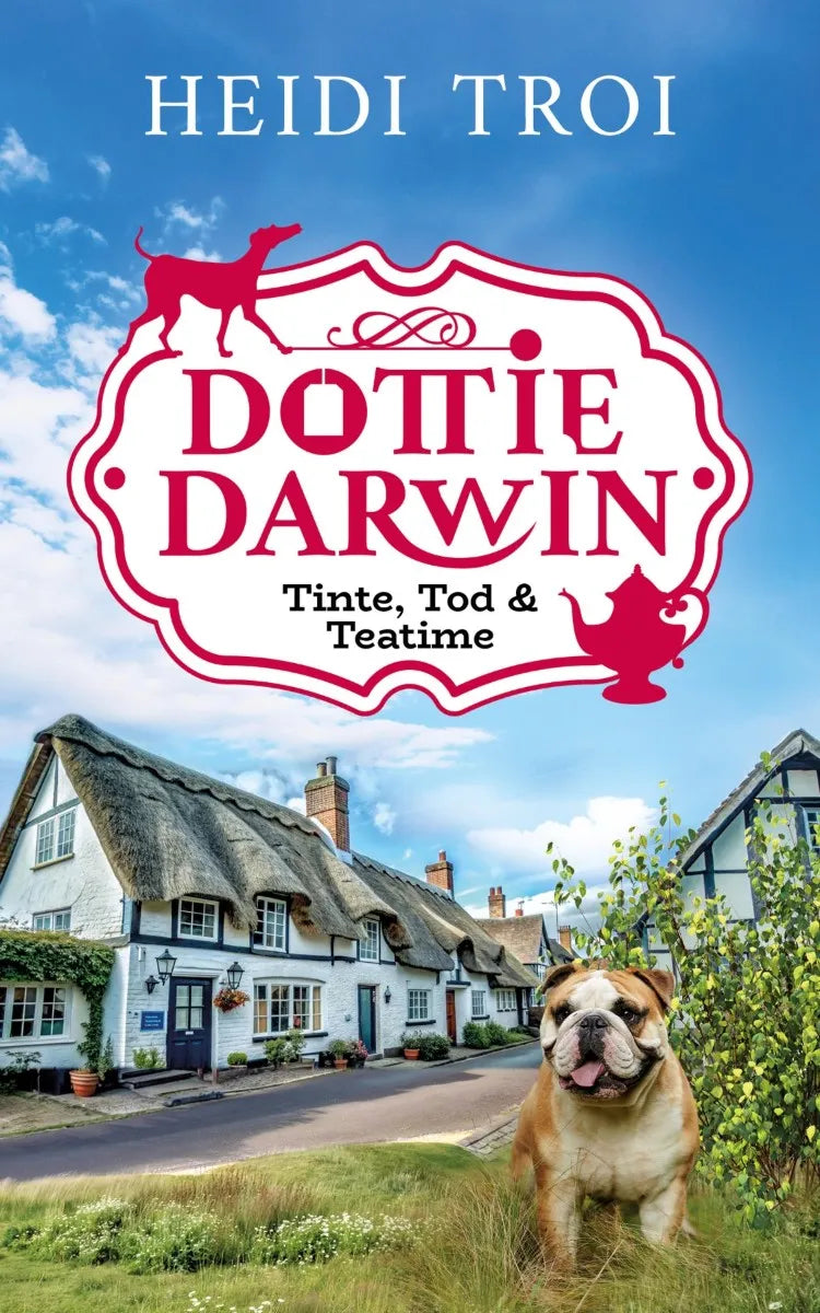 Cover: Dottie Darwin. Tinte, Tod & Teatime (E-Book) von Heidi Troi