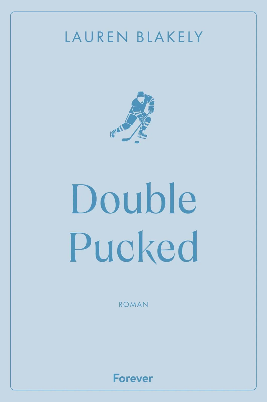 Cover: Double Pucked (Taschenbuch) von Lauren Blakely