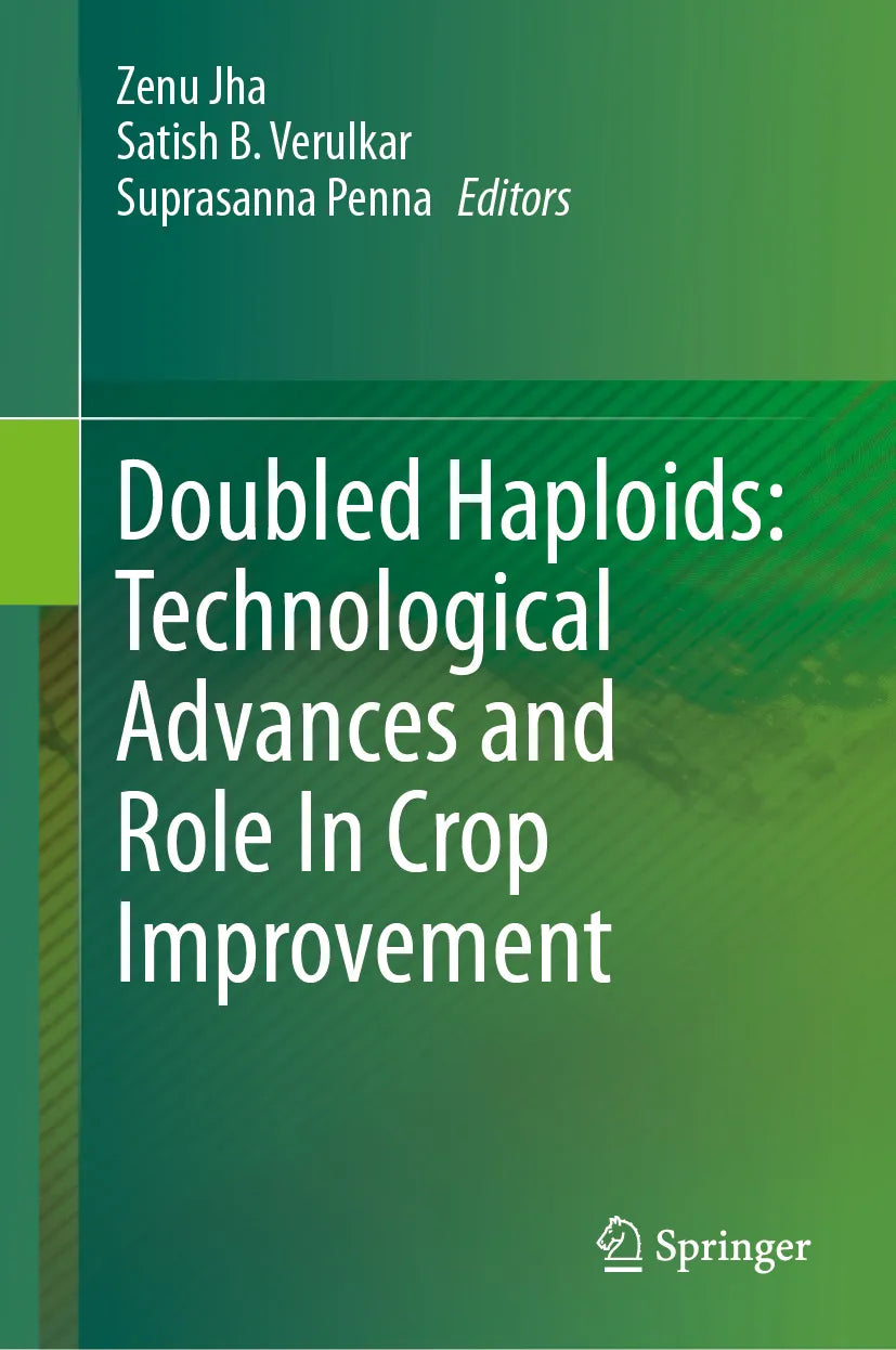 Cover: Doubled Haploids: Technological Advances and Role In Crop Improvement (E-Book)