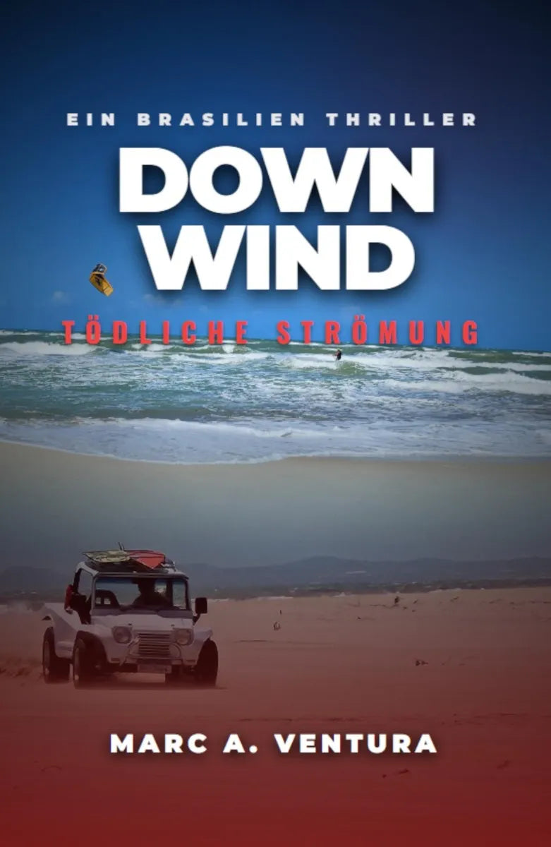 DOWNWIND - Tödliche Strömung