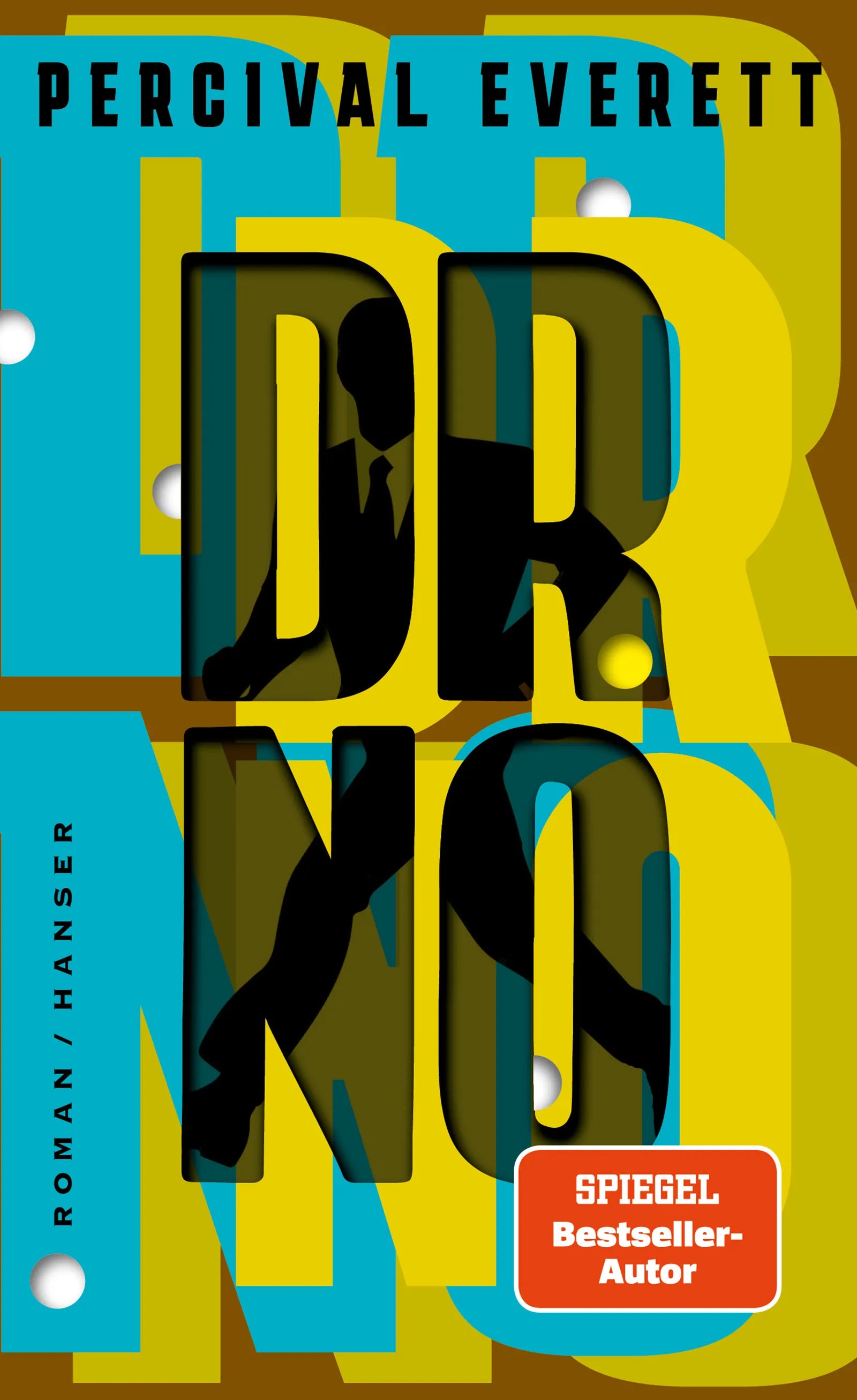 Buchcover von 'Dr. No' - Gebundene Ausgabe von Percival Everett