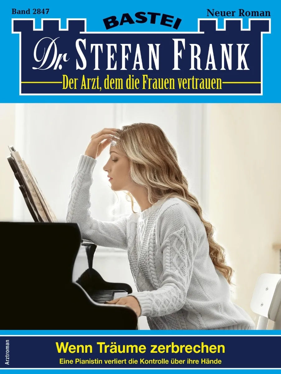Cover: Dr. Stefan Frank 2847 (E-Book)