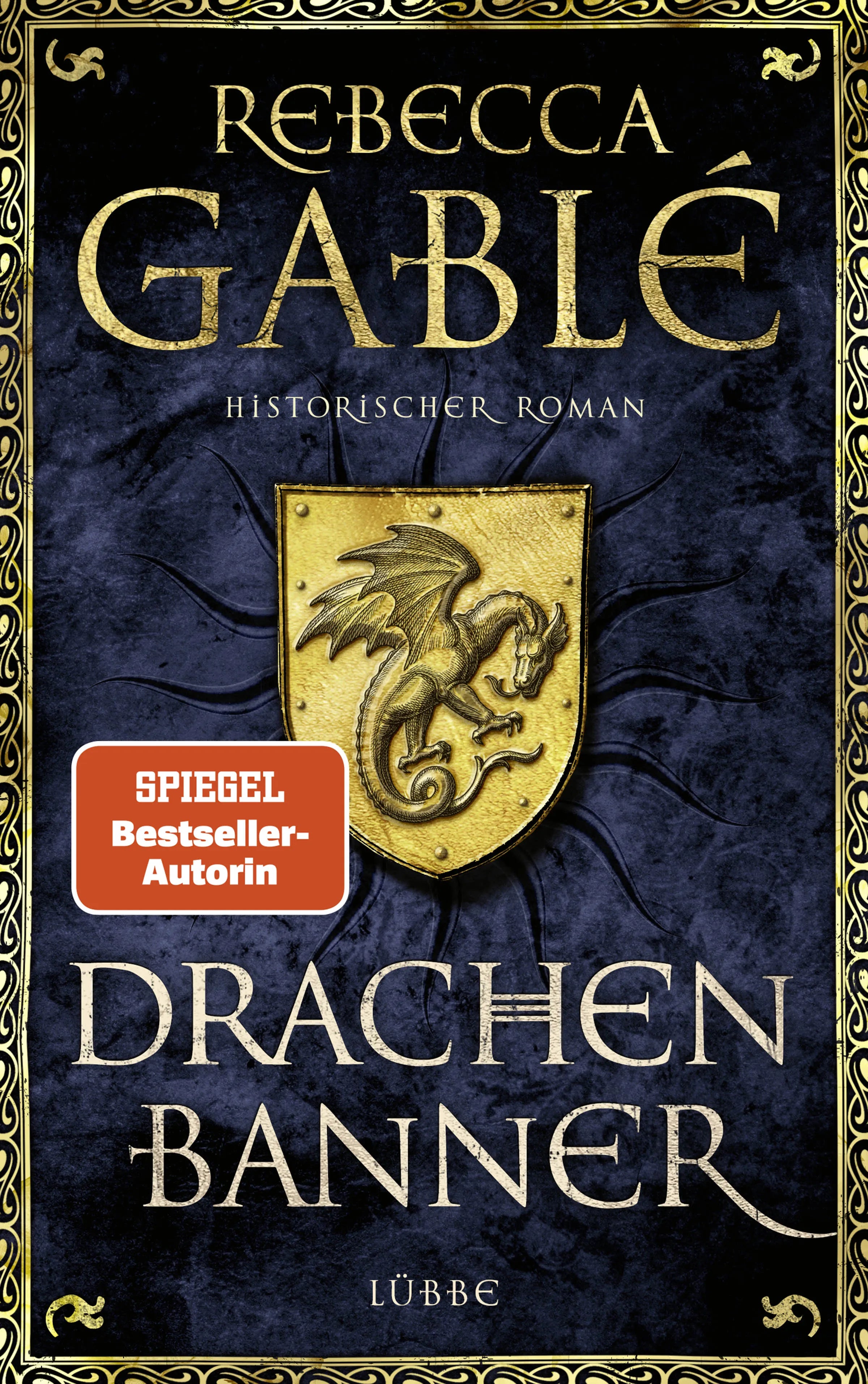 Buchcover von 'Drachenbanner' - Gebundene Ausgabe von Rebecca Gablé