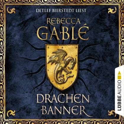 Cover: Drachenbanner (Hörbuch Download) von Rebecca Gablé