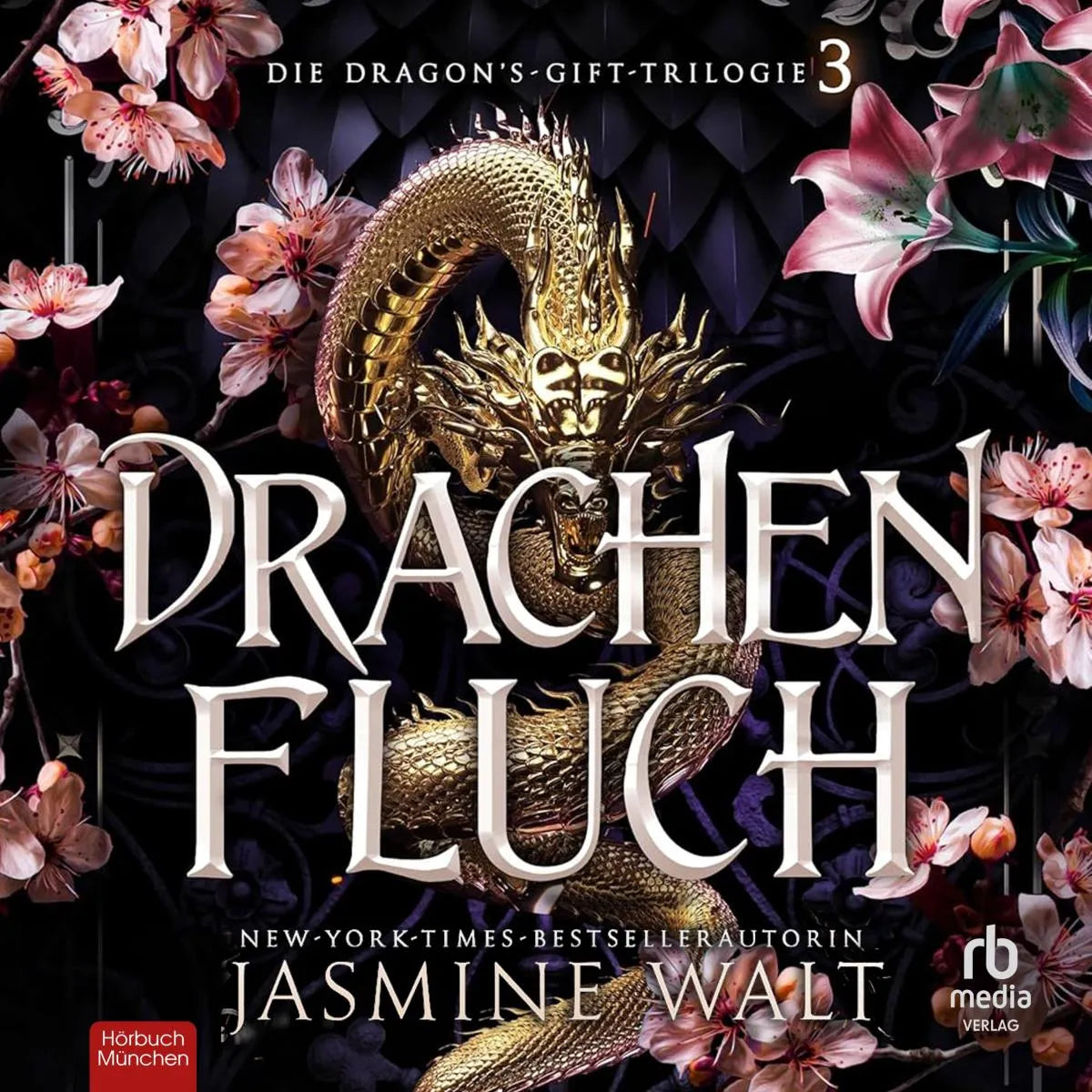 Cover: Drachenfluch - Der Drachengeschenk-Trilogie (Hörbuch Download) von Jasmine Walt