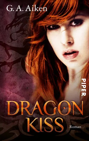 Buchcover von 'Dragon Kiss' - Taschenbuch von G. A. Aiken