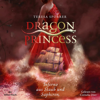 Cover: Dragon Princess 2: Inferno aus Staub und Saphiren (Hörbuch Download) von Teresa Sporrer