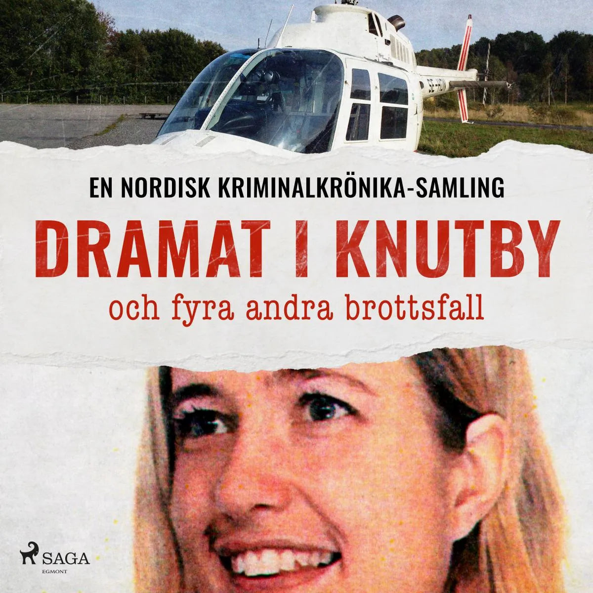 Cover: Dramat i Knutby och fyra andra brottsfall (Hörbuch Download) von Diverse