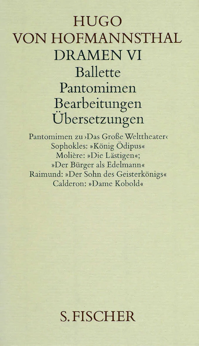 Buchcover von 'Dramen VI. Ballette - Pantomimen - Bearbeitungen - Übersetzungen' - Gebundene Ausgabe von Hugo von Hofmannsthal
