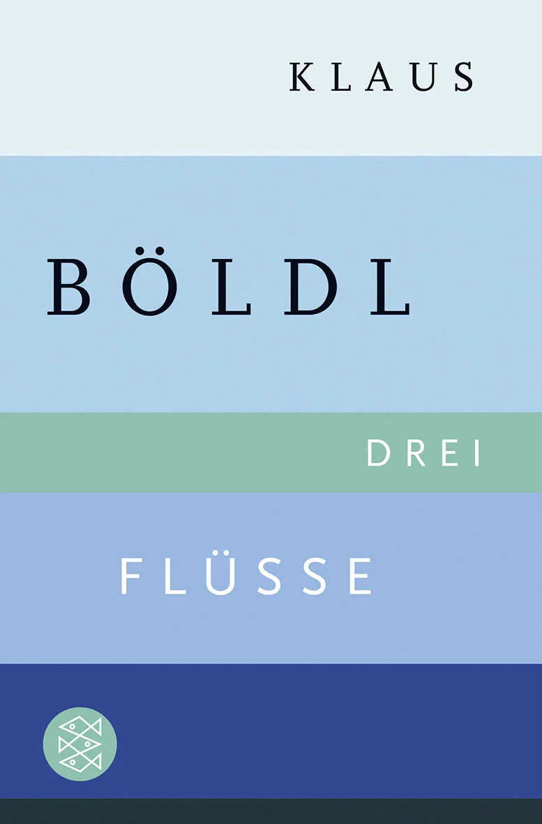 Buchcover von 'Drei Flüsse' - Taschenbuch von Klaus Böldl