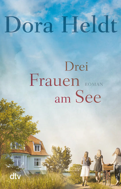 Buchcover von 'Drei Frauen am See' - Taschenbuch von Dora Heldt