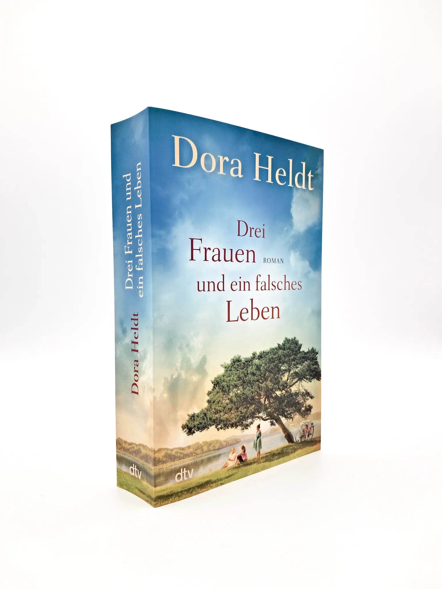 Dora Heldt - Drei Frauen und ein falsches Leben