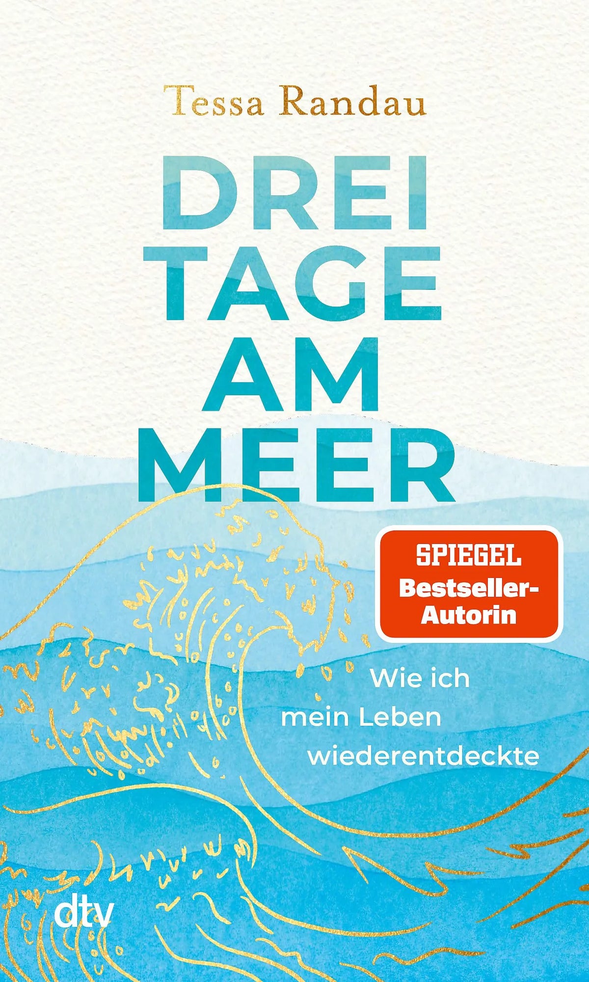 Cover: Drei Tage am Meer (Taschenbuch) von Tessa Randau