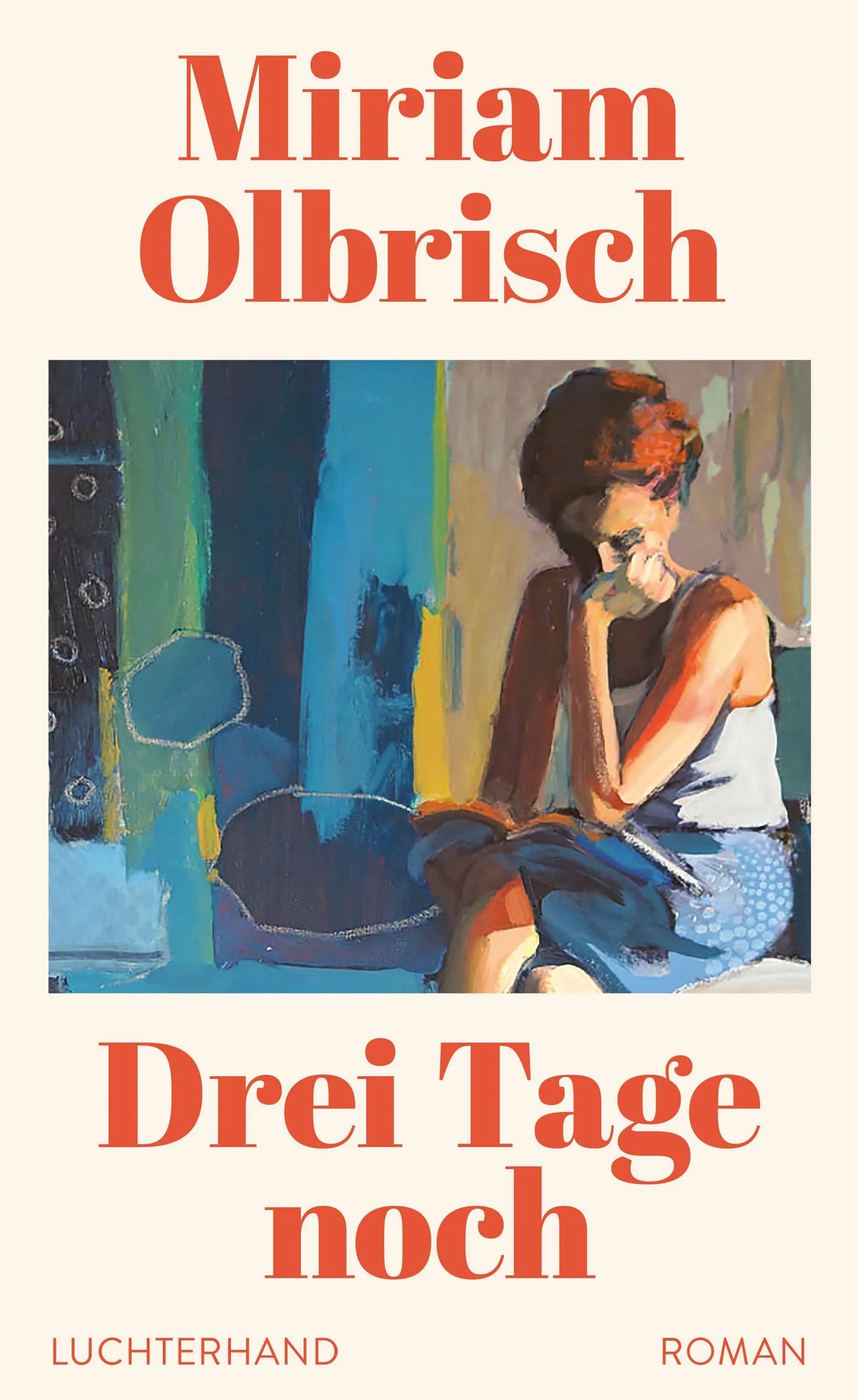 Cover: Drei Tage noch (Hardcover) von Miriam Olbrisch