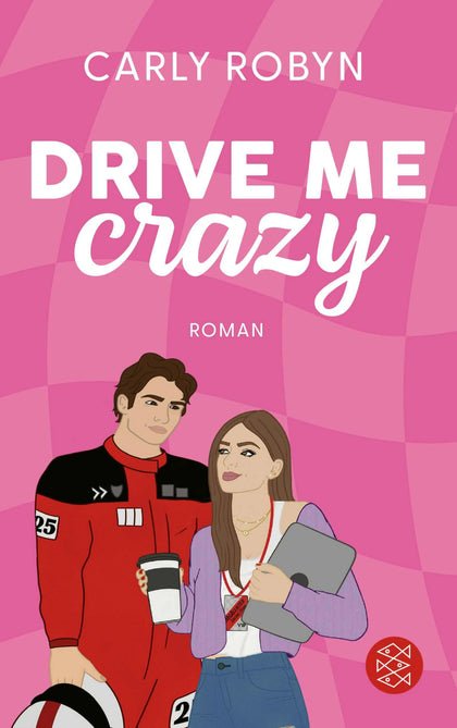 Cover: Drive Me Crazy (E-Book) von Carly Robyn