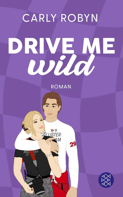 Cover: Drive Me Wild (E-Book) von Carly Robyn