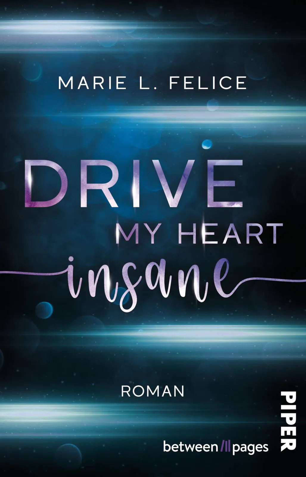 Buchcover von 'Drive my Heart insane' - Taschenbuch von Marie L. Felice