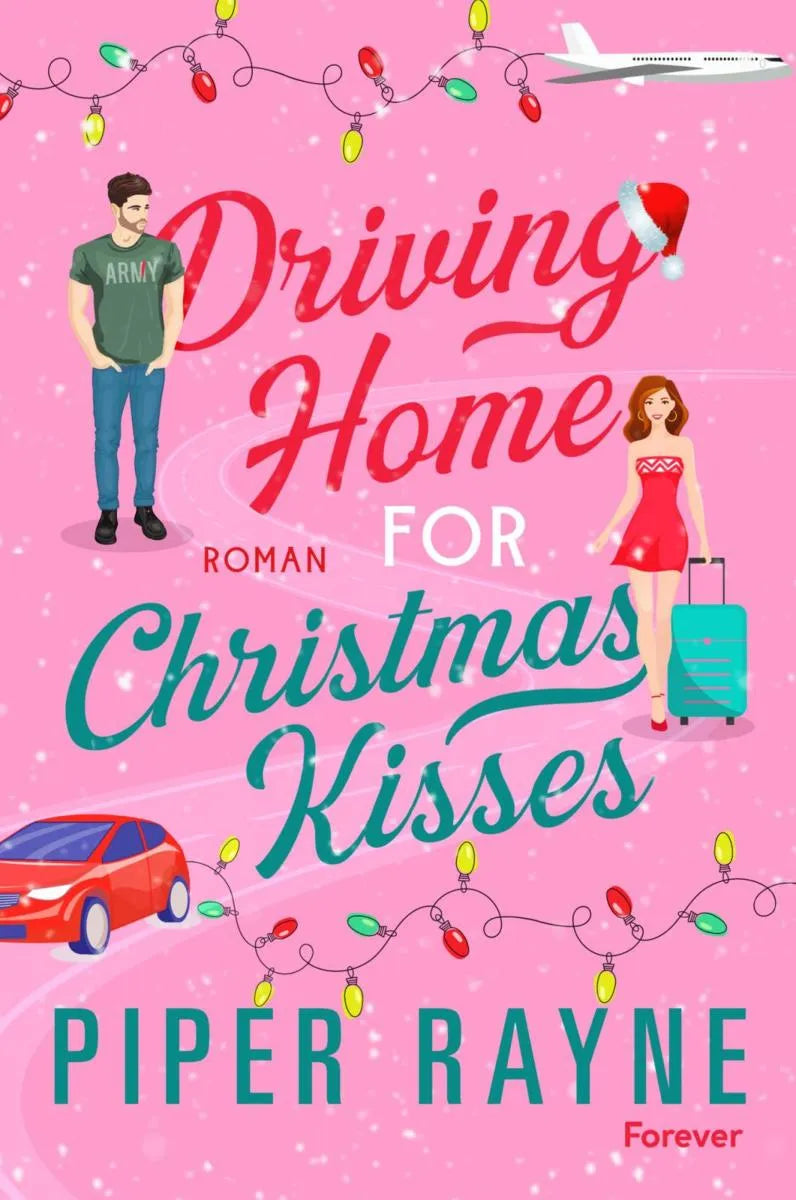 Cover: Driving Home for Christmas Kisses (E-Book) von Piper Rayne
