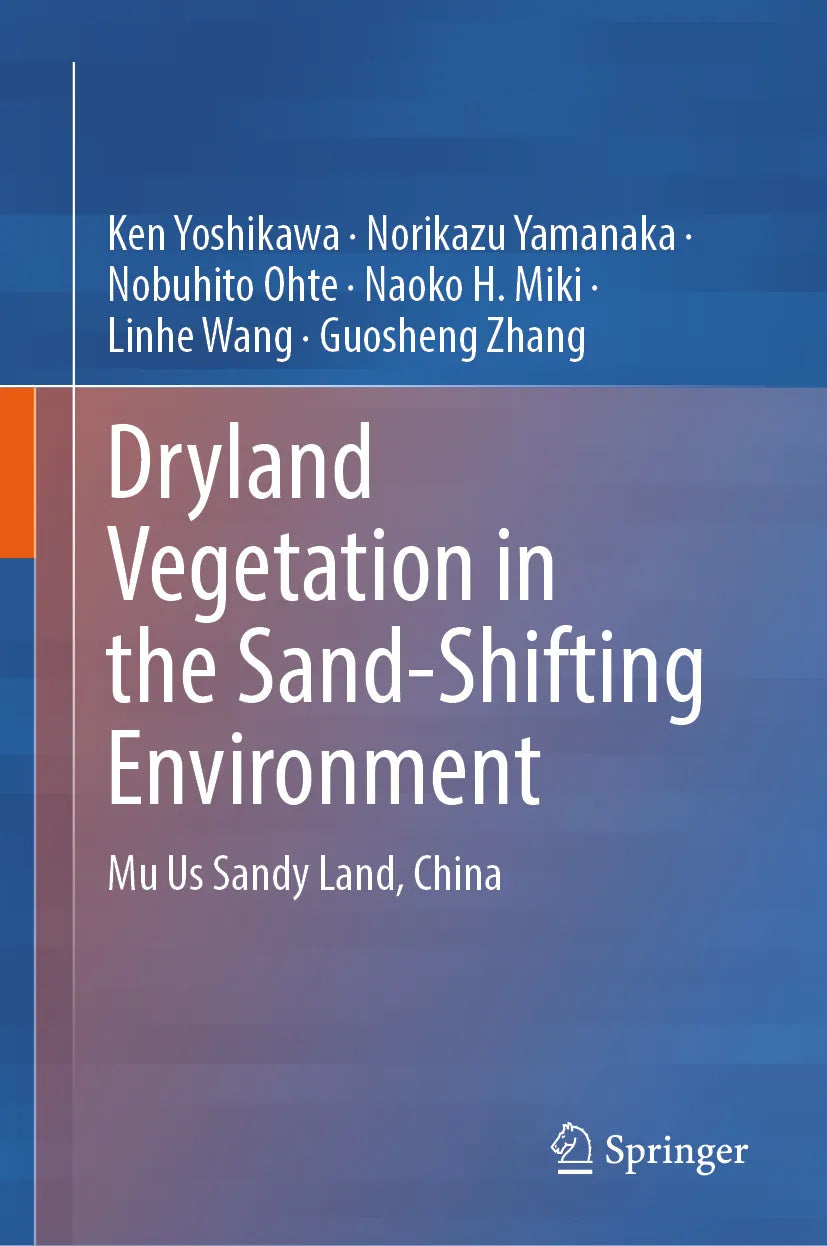 Cover: Dryland Vegetation in the Sand-Shifting Environment (E-Book) von Ken Yoshikawa