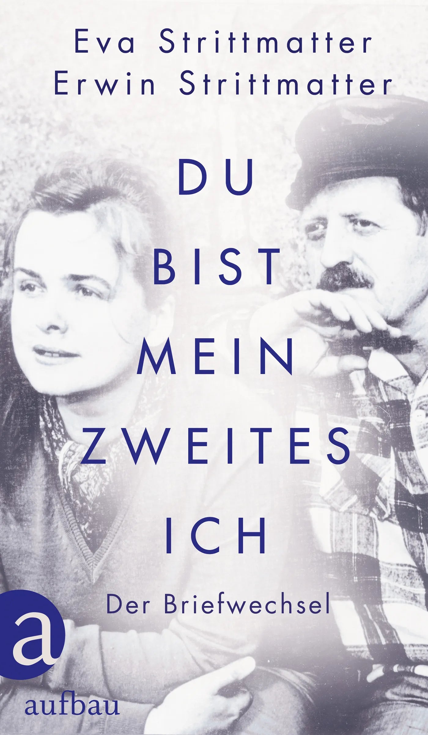 Buchcover von 'Du bist mein zweites Ich' - Gebundene Ausgabe von Eva Strittmatter