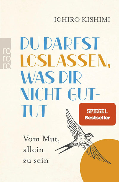 Du darfst loslassen, was dir nicht guttut