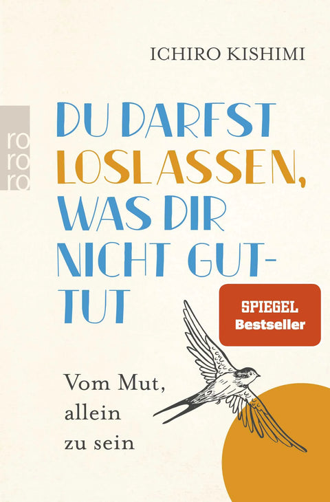 Du darfst loslassen, was dir nicht guttut
