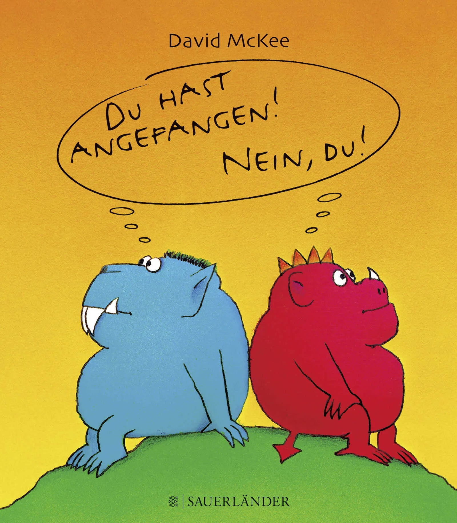 Buchcover von 'Du hast angefangen - Nein du!' - Gebundene Ausgabe von David McKee