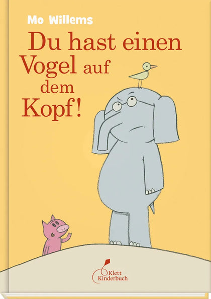 Buchcover von 'Du hast einen Vogel auf dem Kopf!' - Gebundene Ausgabe von Mo Willems