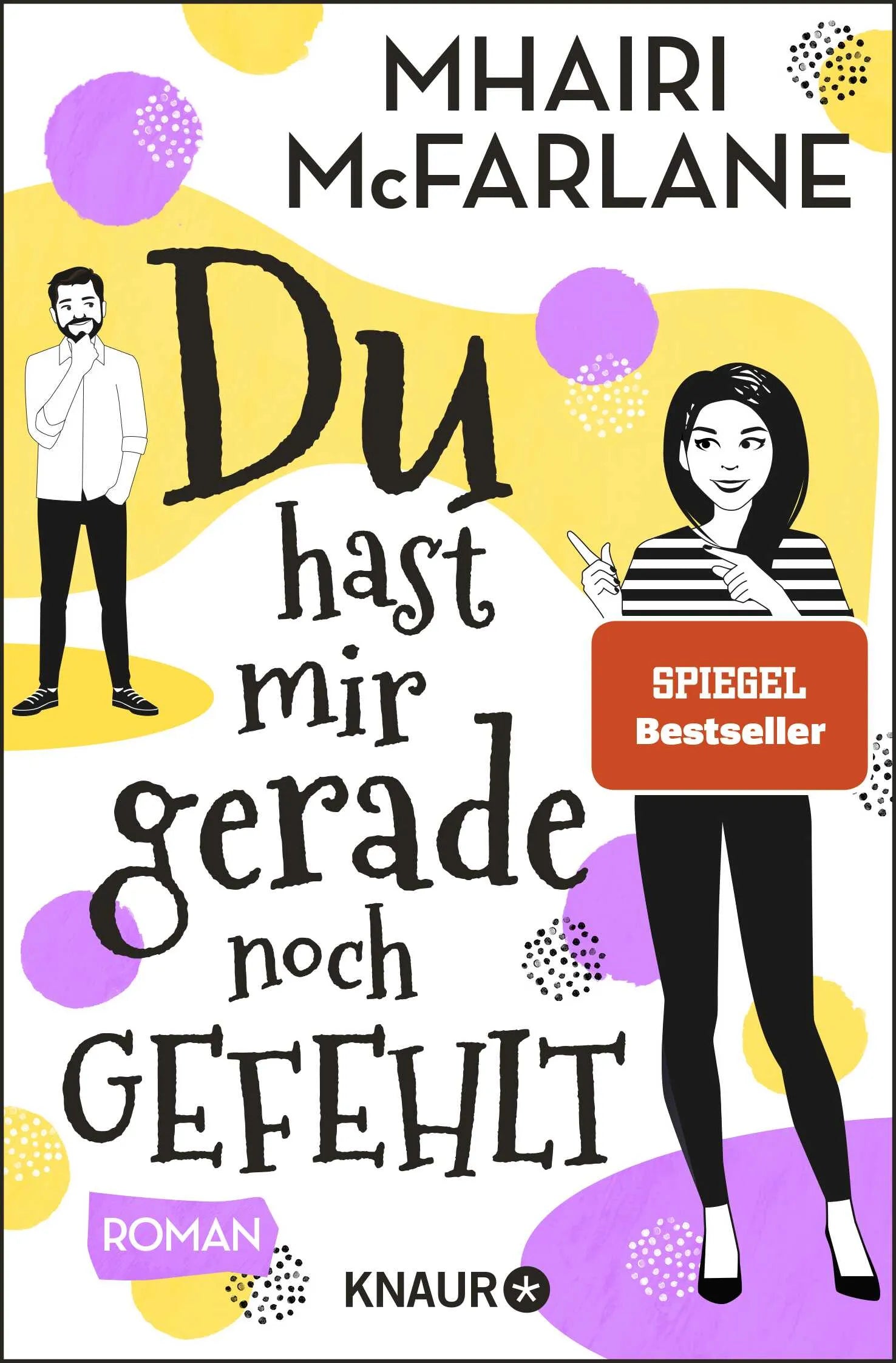 Buchcover von 'Du hast mir gerade noch gefehlt' - Taschenbuch von Mhairi McFarlane