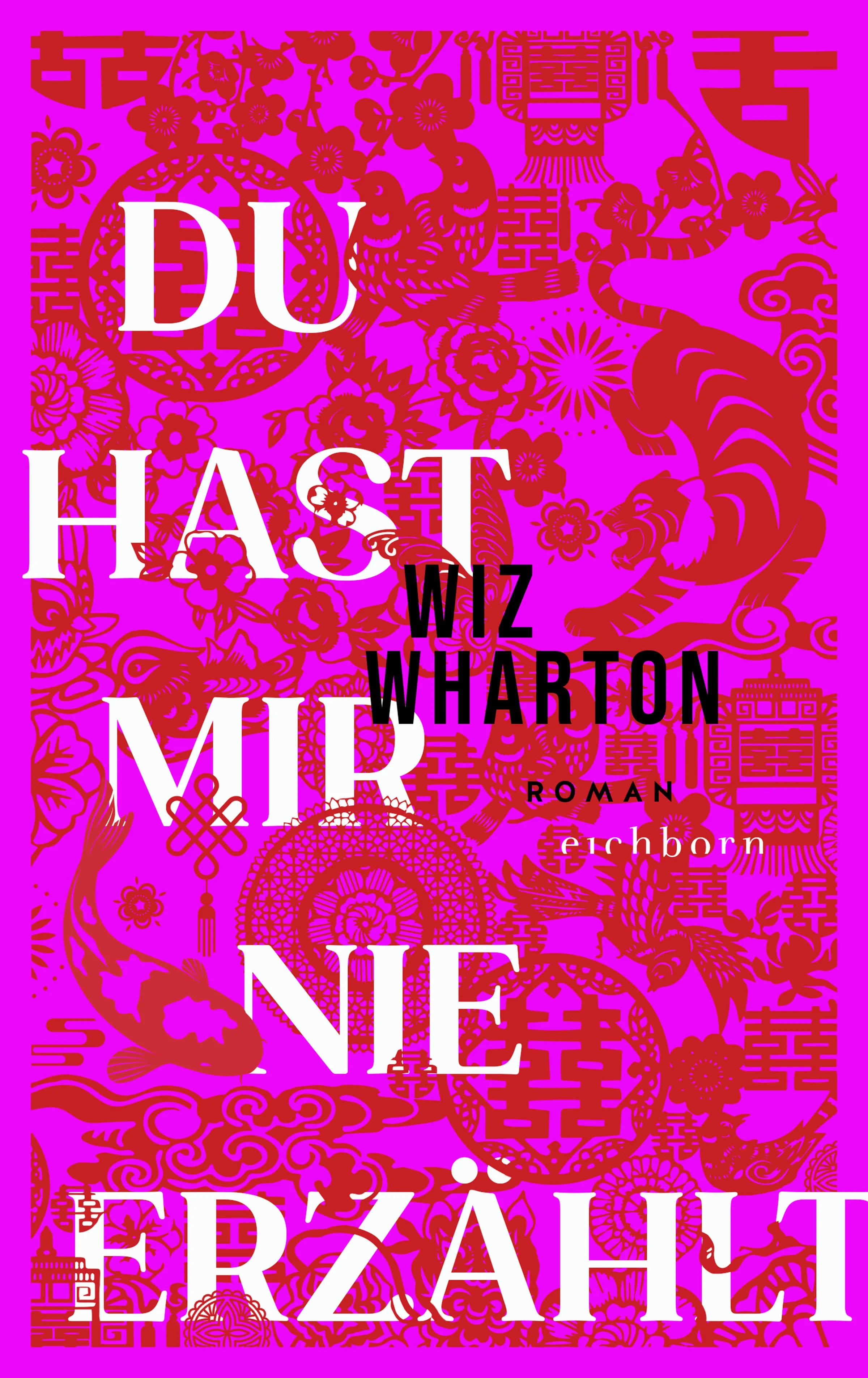Buchcover von 'Du hast mir nie erzählt' - Gebundene Ausgabe von Wiz Wharton