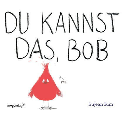 Buchcover von 'Du kannst das, Bob' - Gebundene Ausgabe von Sujean Rim