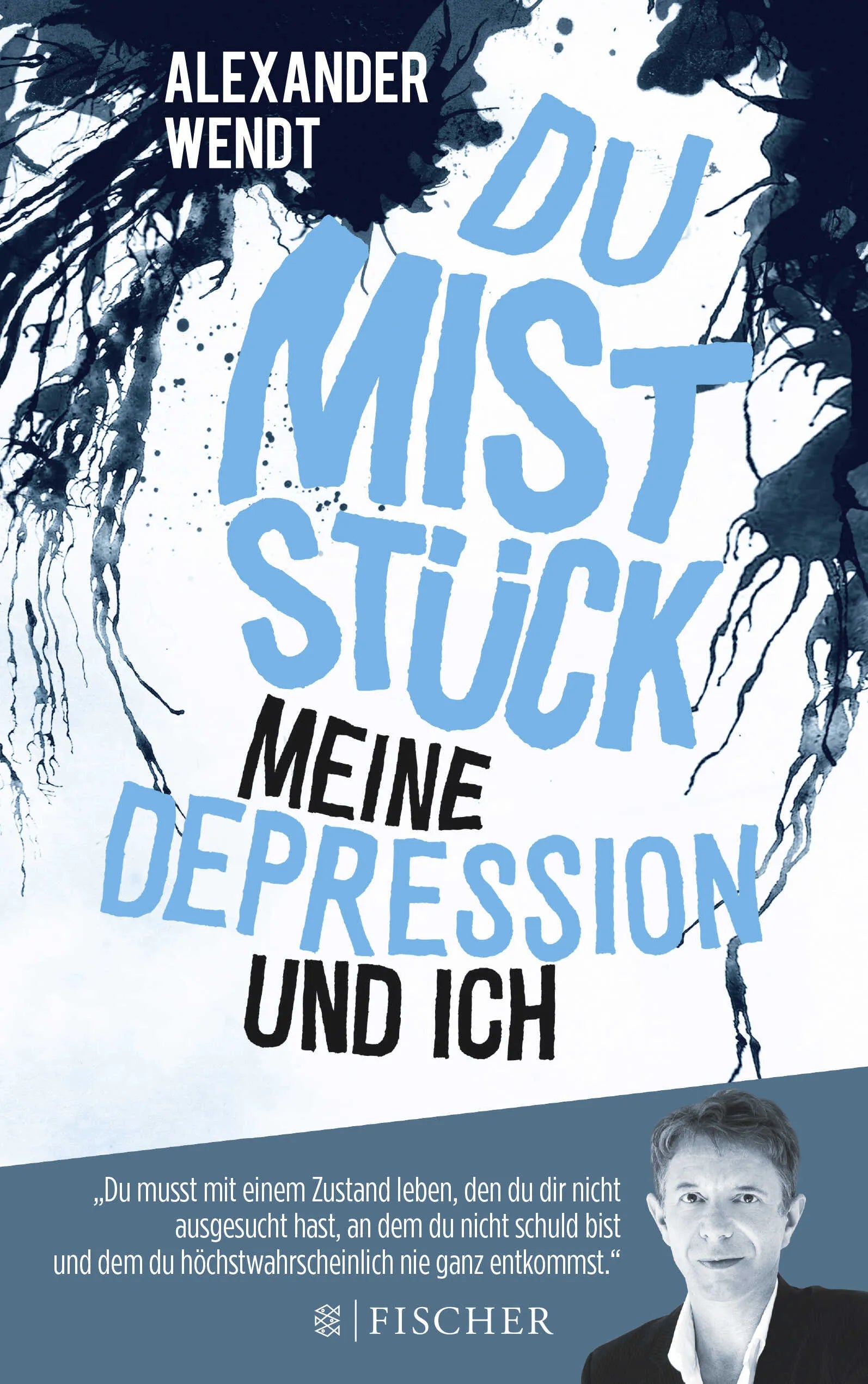 Buchcover von 'Du Miststück – Meine Depression und ich' - Paperback von Alexander Wendt
