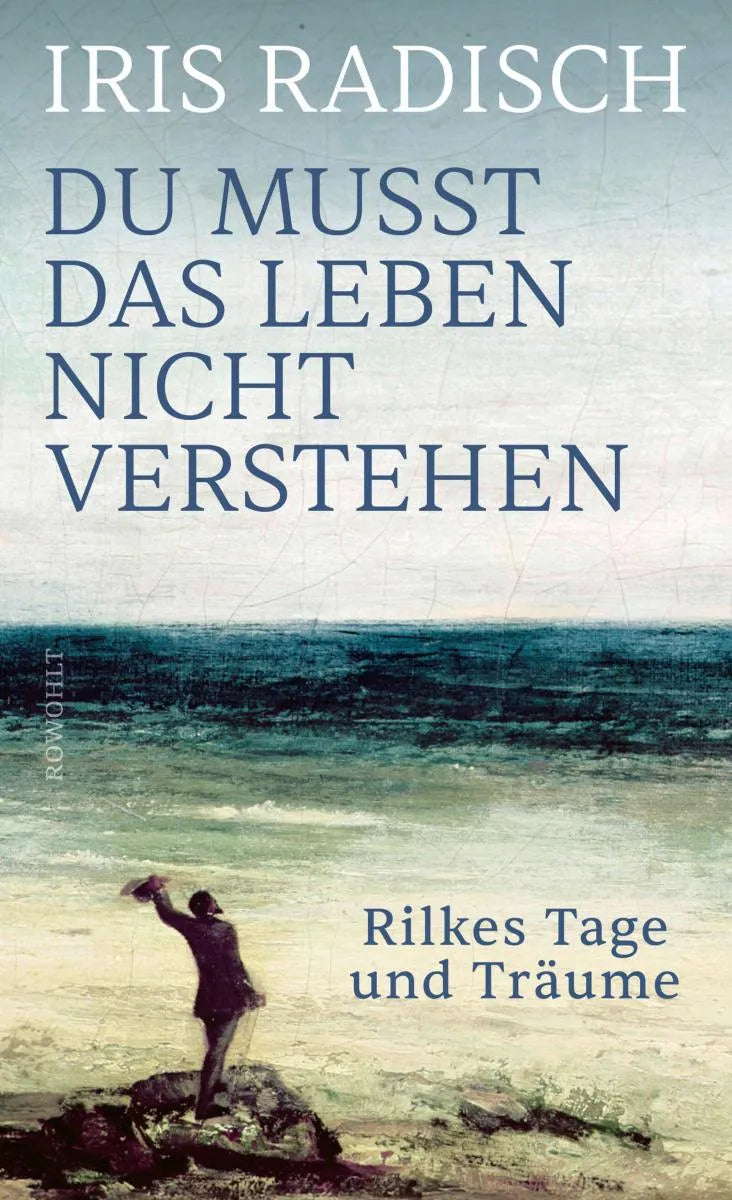 Cover: Du musst das Leben nicht verstehen (E-Book) von Iris Radisch
