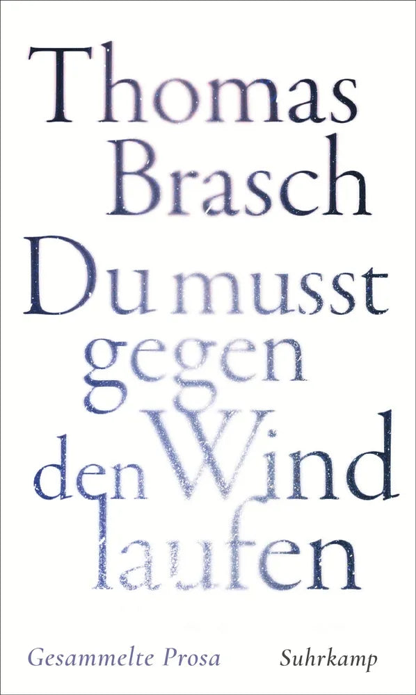 Cover: »Du mußt gegen den Wind laufen« (E-Book) von Thomas Brasch