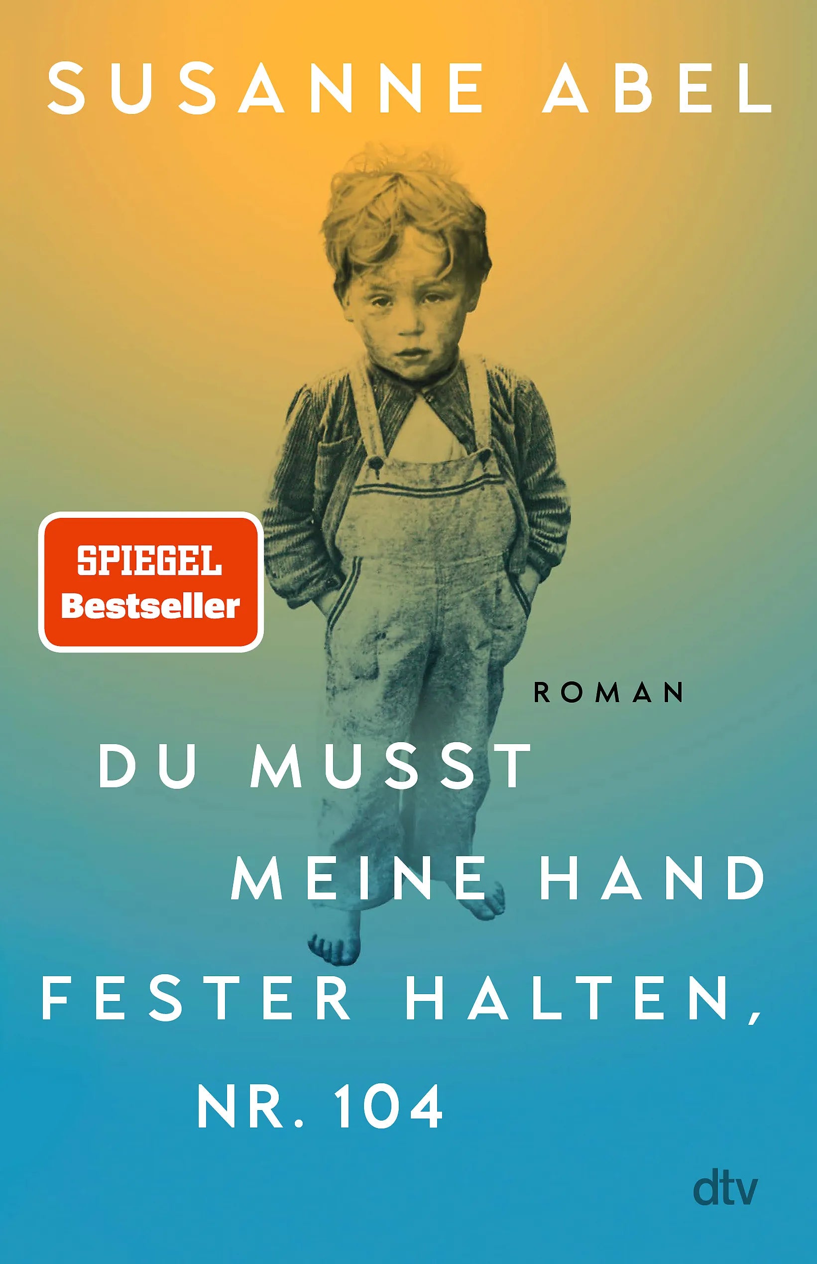 Cover: Du musst meine Hand fester halten, Nr. 104 (Hardcover) von Susanne Abel