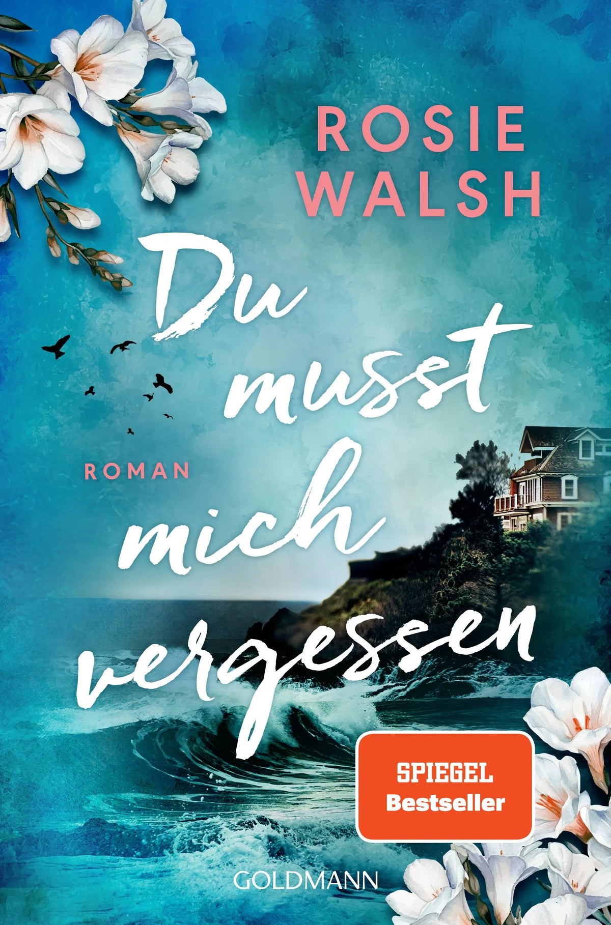 Cover: Du musst mich vergessen (E-Book) von Rosie Walsh