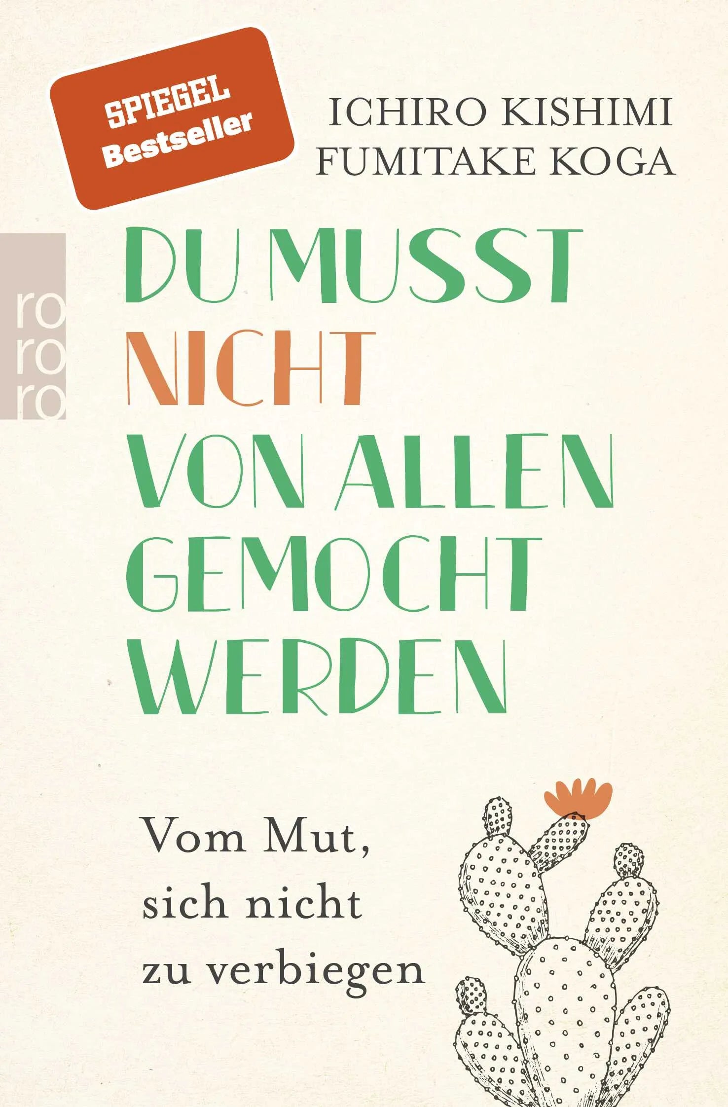 Cover: Du musst nicht von allen gemocht werden (Taschenbuch) von Ichiro Kishimi