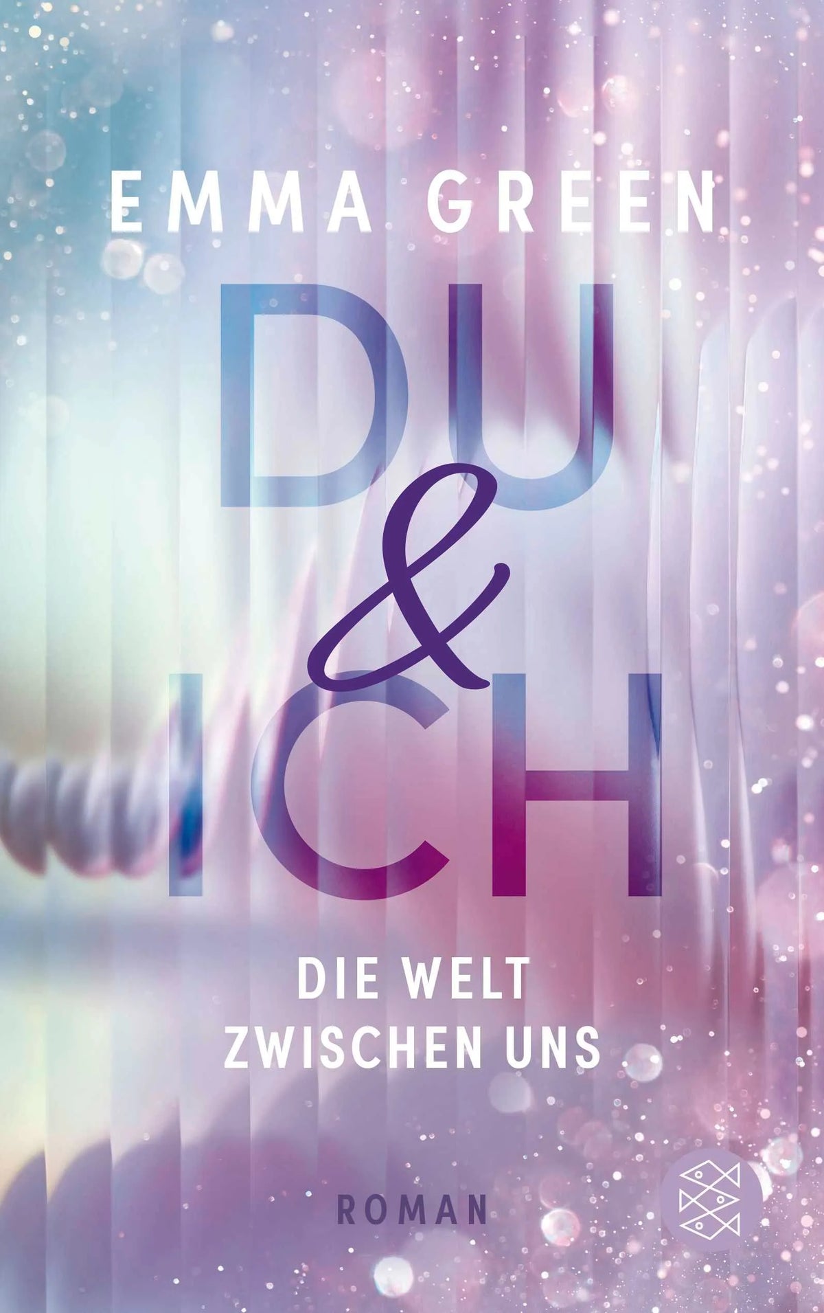 Cover: Du und Ich. Die Welt zwischen uns (Paperback) von Emma Green