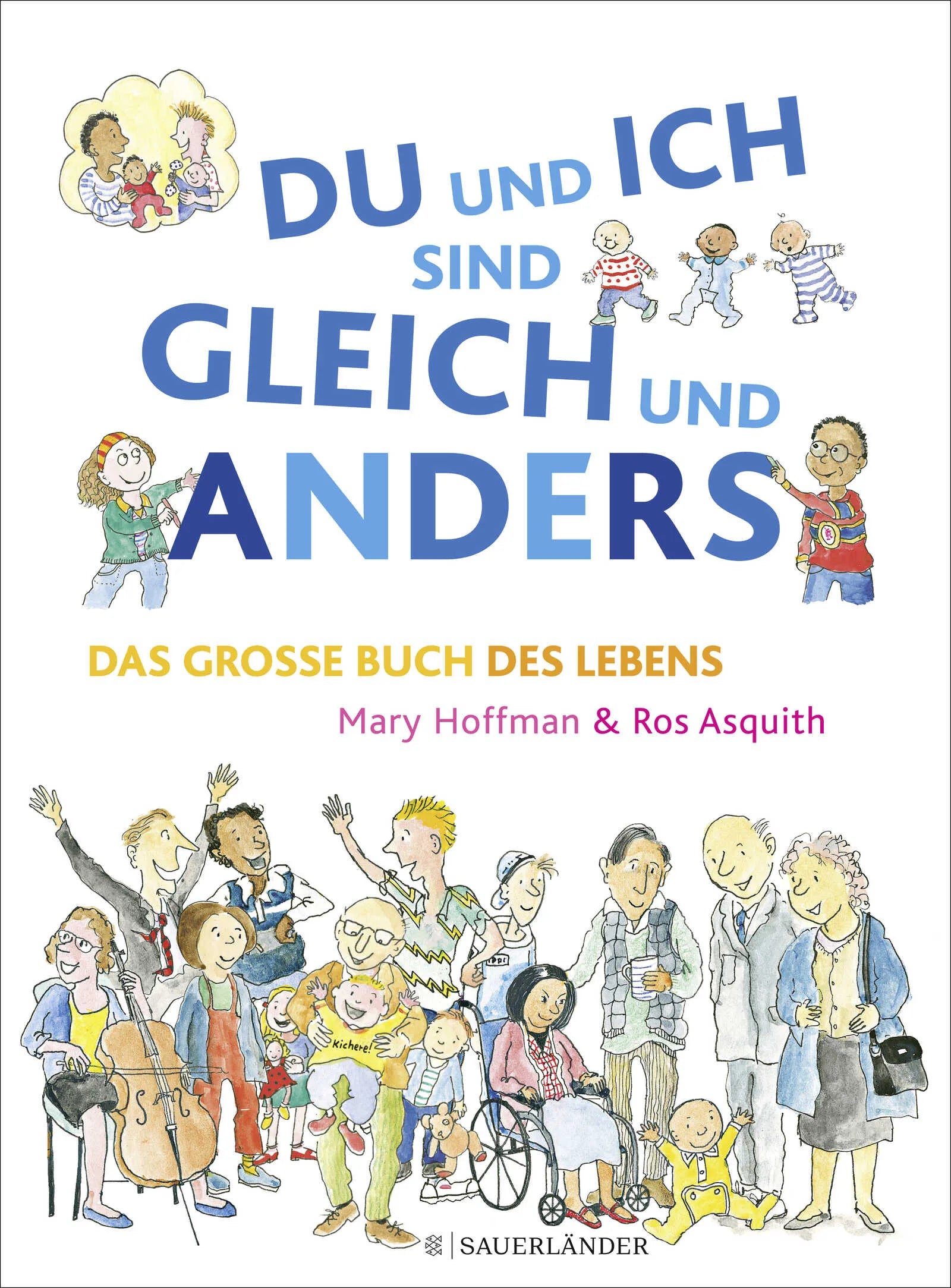 Buchcover von 'DU und ICH sind GLEICH und ANDERS. Das große Buch des Lebens' - Gebundene Ausgabe von Mary Hoffman