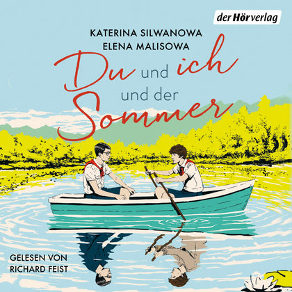 Cover: Du und ich und der Sommer (Hörbuch Download) von Elena Malisowa