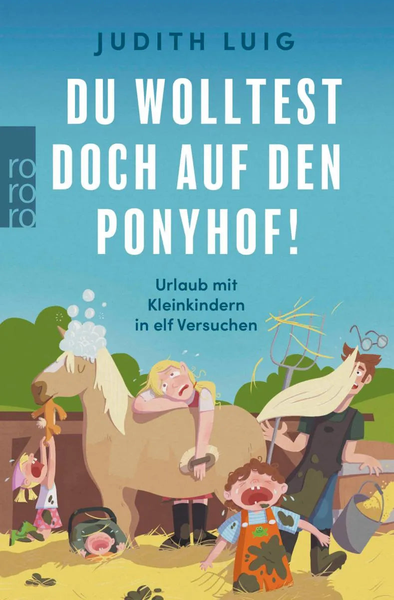 Cover: Du wolltest doch auf den Ponyhof! (E-Book) von Judith Luig