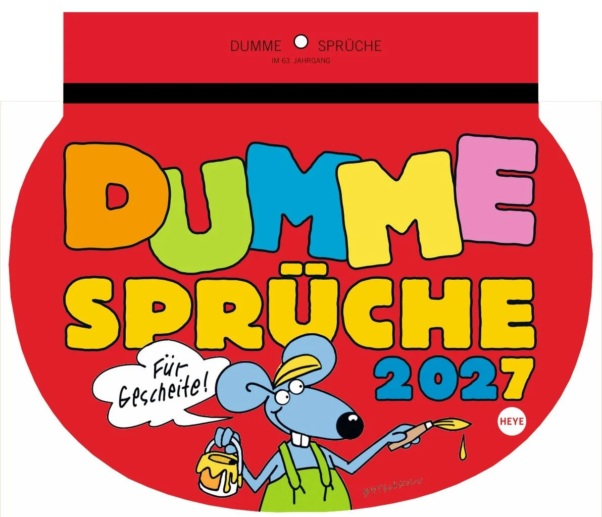 Wandkalender: Dumme Sprüche Kalender 2027 - Für Gescheite!
