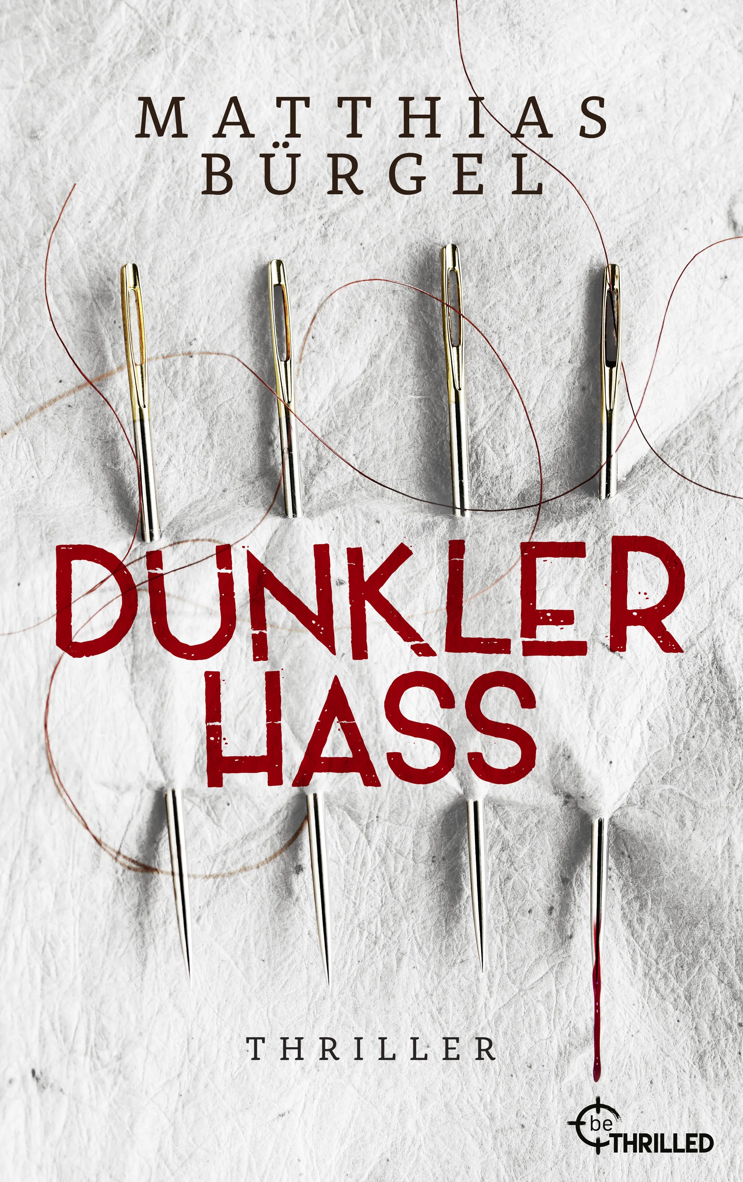 Buchcover von 'Dunkler Hass' - Taschenbuch von Matthias Bürgel