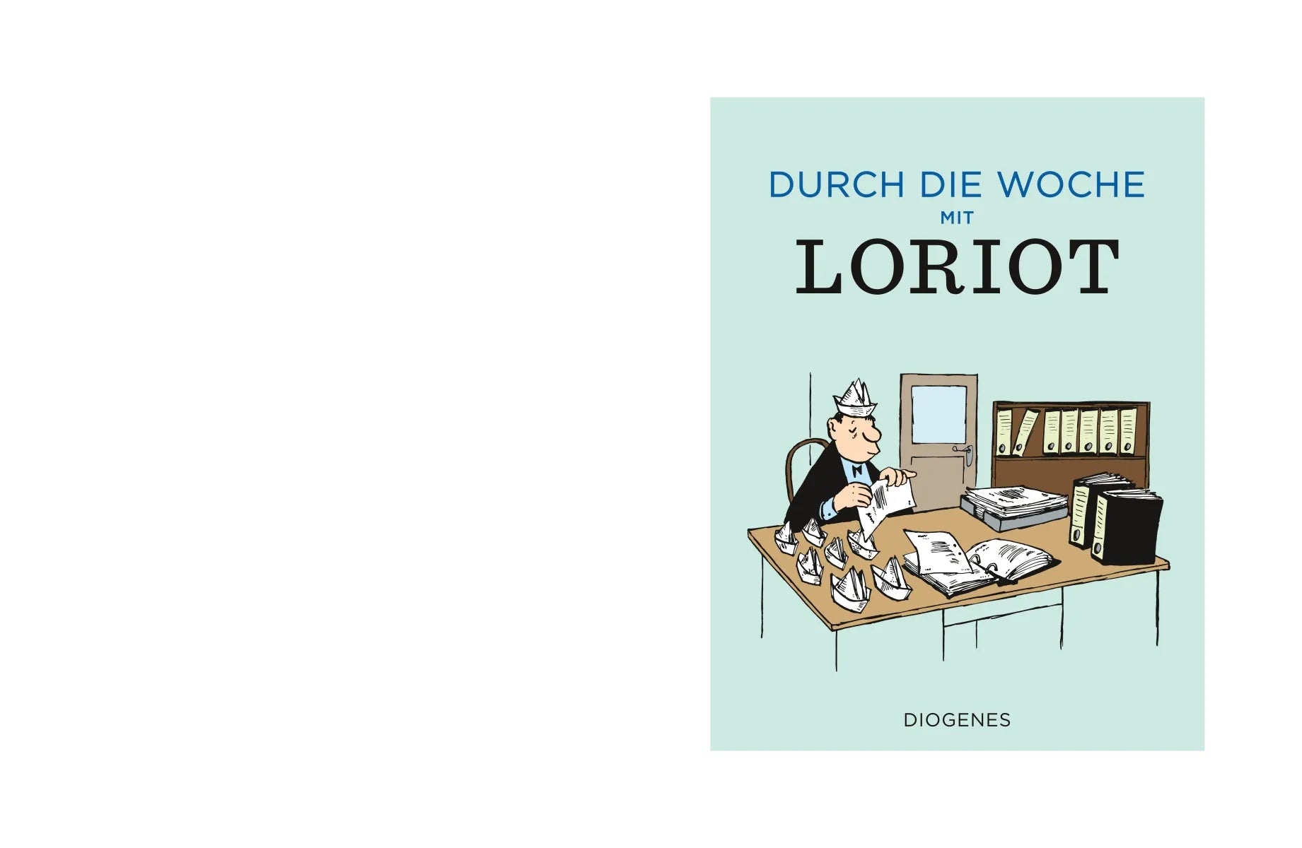 Buchcover von 'Durch die Woche mit Loriot' - Gebundene Ausgabe von Loriot