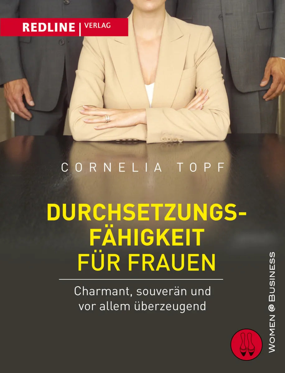 Buchcover von 'Durchsetzungsfähigkeit für Frauen' - Gebundene Ausgabe von Cornelia Topf