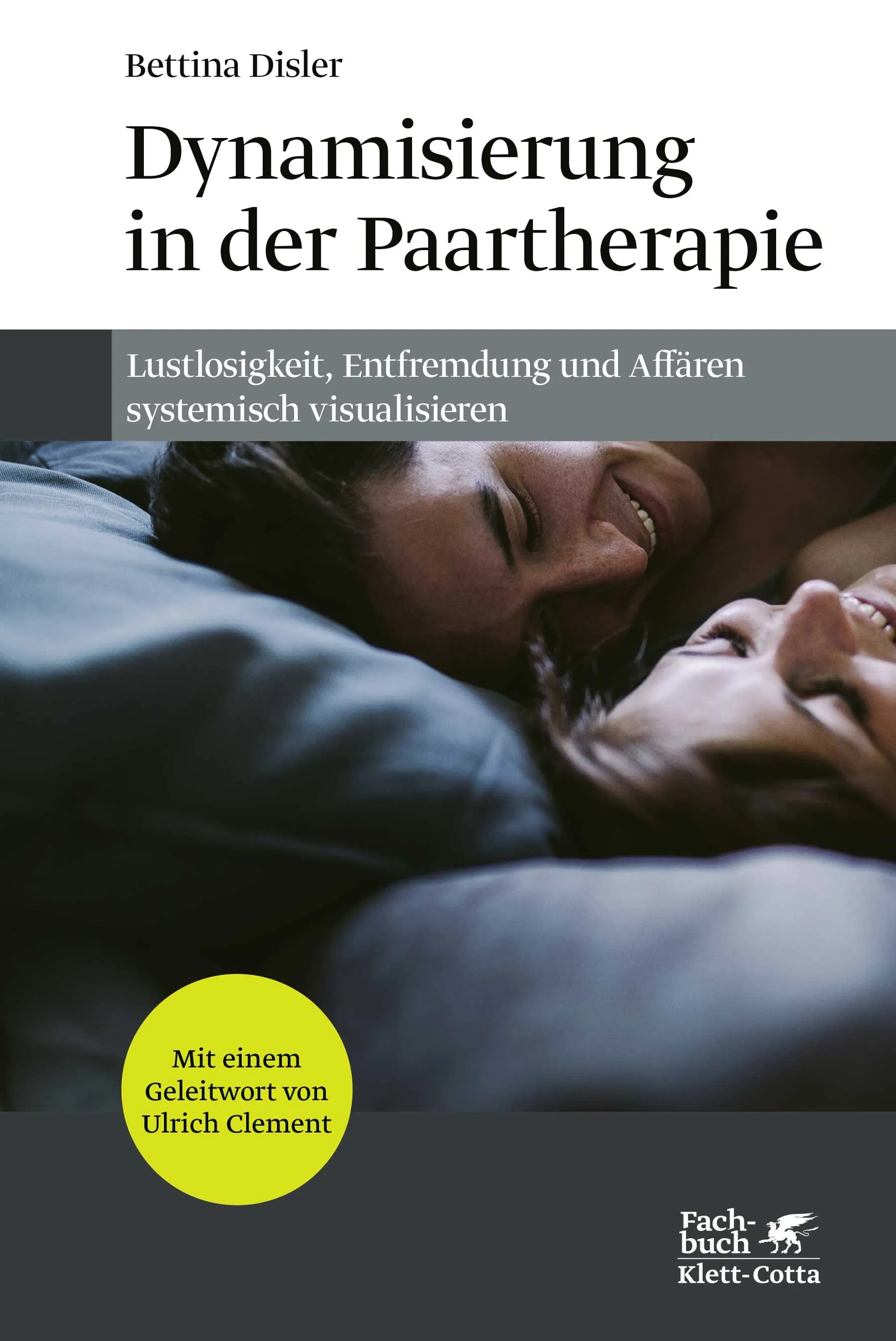 Buchcover von 'Dynamisierung in der Paartherapie' - Gebundene Ausgabe von Bettina Disler