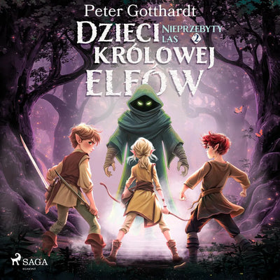 Dzieci królowej elfów 2 - Nieprzebyty las