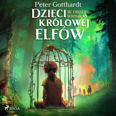 Dzieci królowej elfów 5 - W obozie wroga