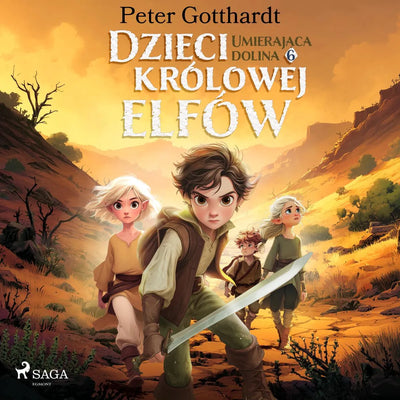 Dzieci królowej elfów 6 - Umierająca dolina
